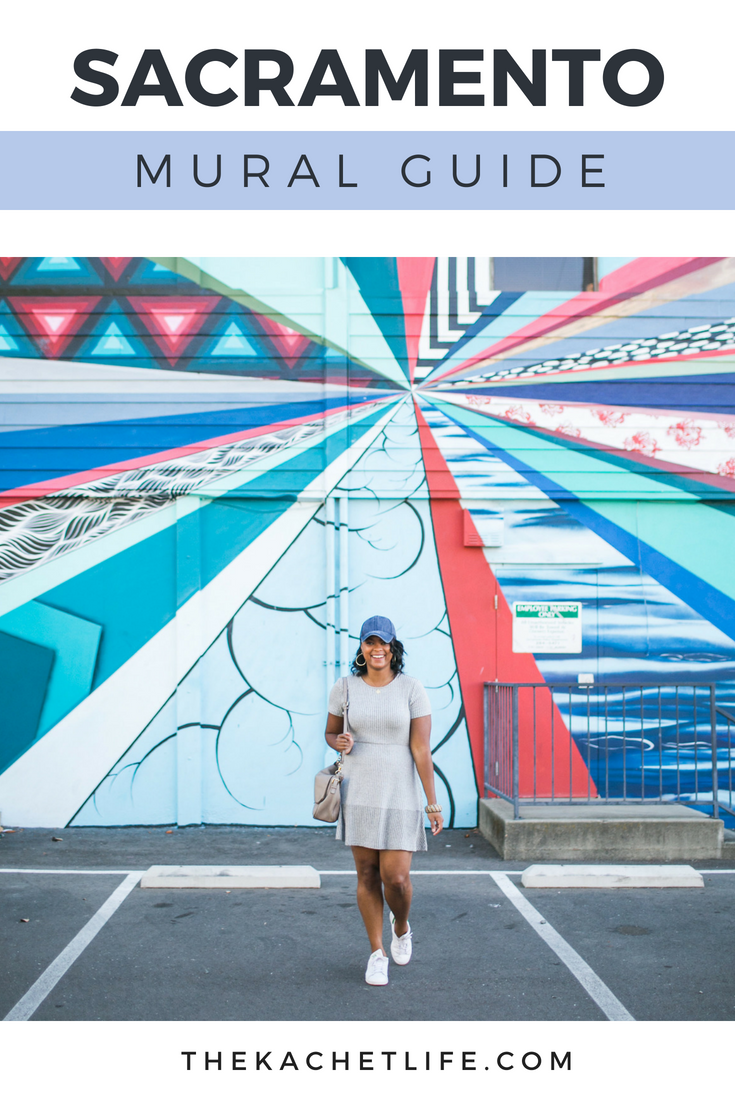 Sacramento Mural Guide: Some of The Kachet Life's favorites on the grid!